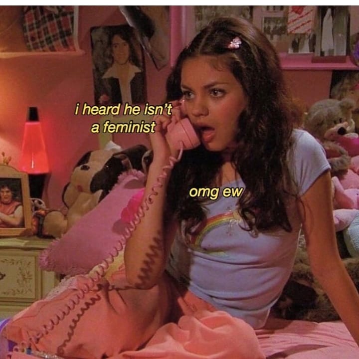 Double Ew! Really, no woman should ever date a person who isn't feminist af Because 2019. And #weshouldallbefeminists 👭👬